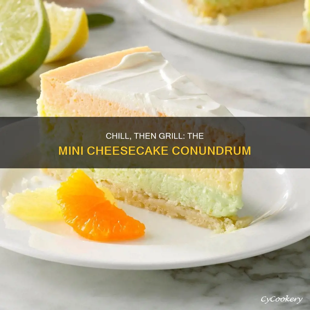 do you refrigerate mini cheesecakes before removing from the pan