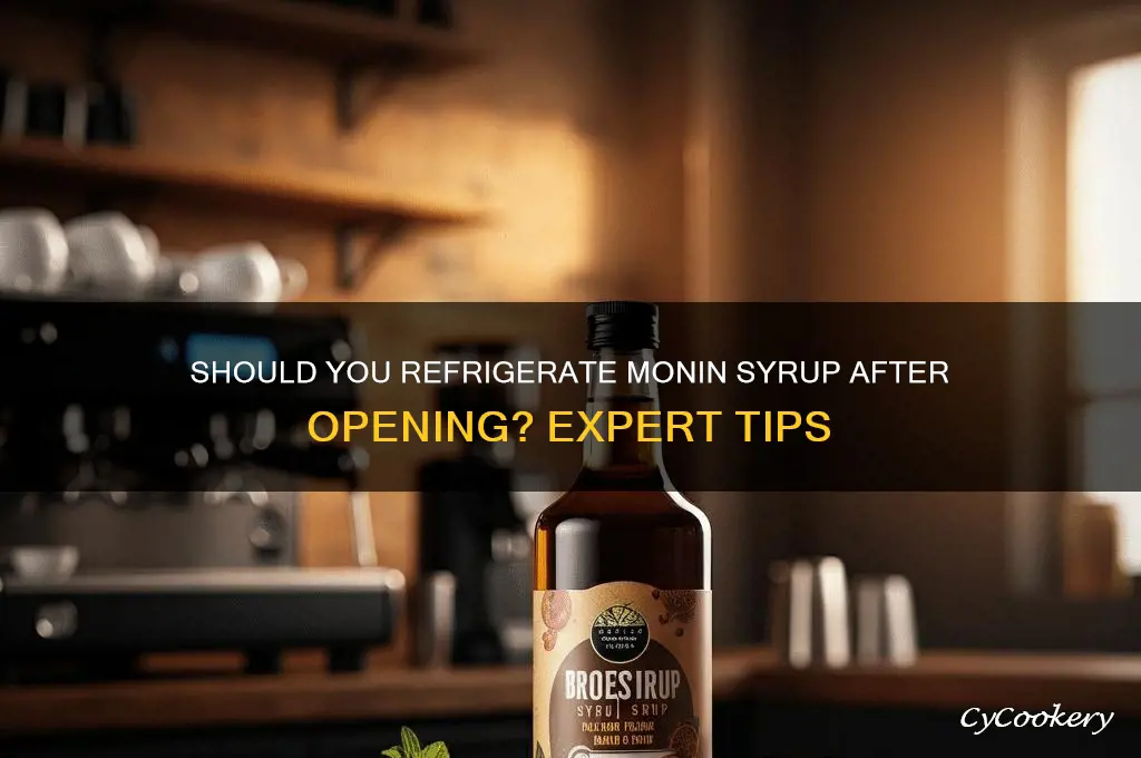 do you refrigerate monin syrup after opening