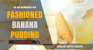 Should Old-Fashioned Banana Pudding Be Refrigerated? Tips and Tricks