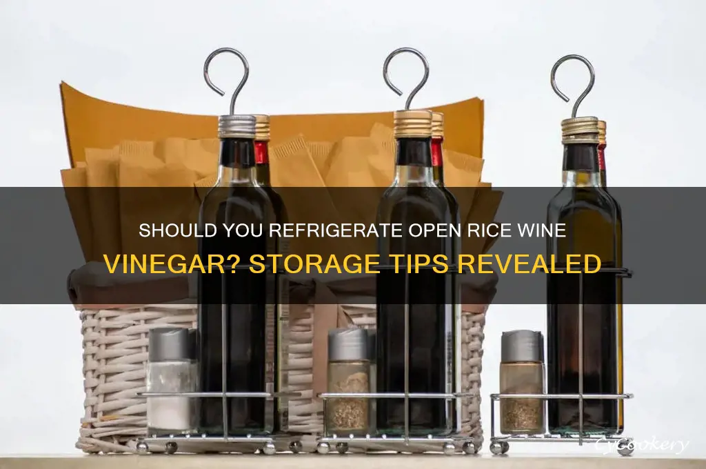 do you refrigerate open rice wine vinegar