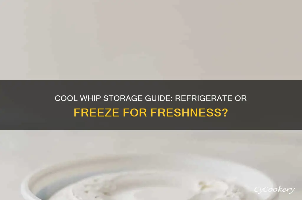 do you refrigerate or freeze cool whip