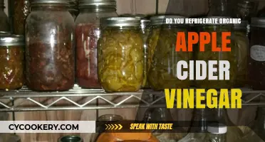 Should Organic Apple Cider Vinegar Be Refrigerated? A Storage Guide