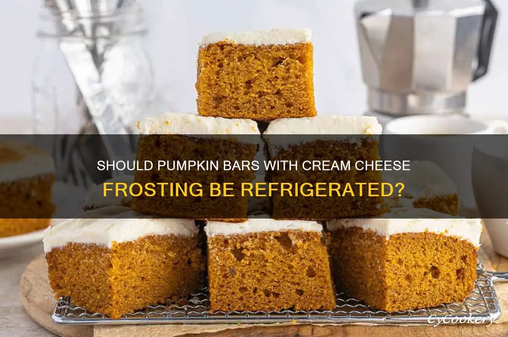 do you refrigerate pumpkin bars with cream cheese frosting