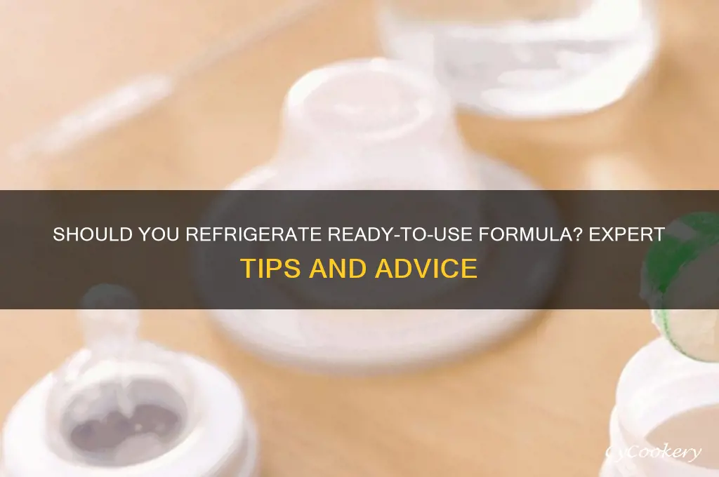 do you refrigerate ready to use formula