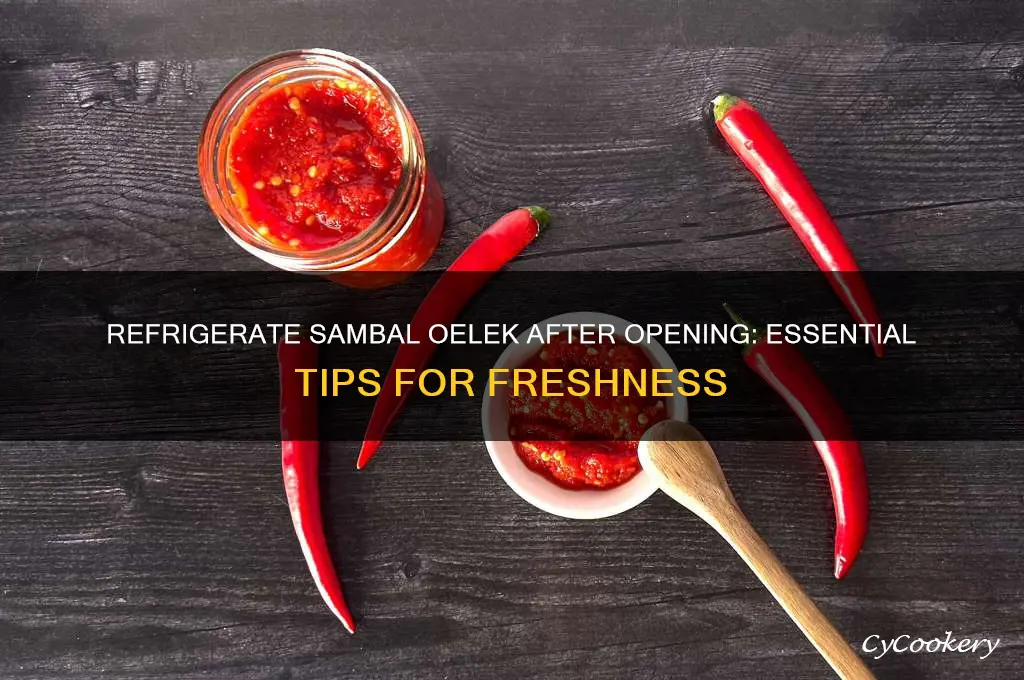 do you refrigerate sambal oelek after opening