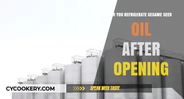 Should Sesame Seed Oil Be Refrigerated After Opening?