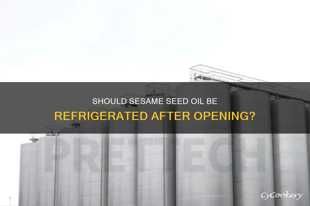 do you refrigerate sesame seed oil after opening