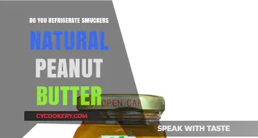 Should Smucker's Natural Peanut Butter Be Refrigerated? A Guide
