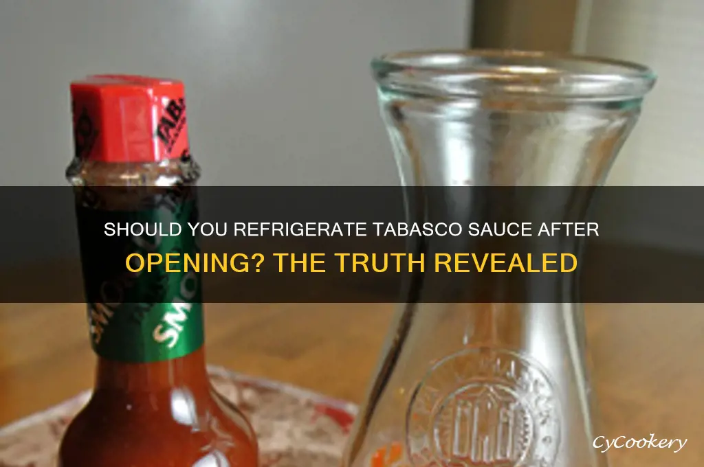do you refrigerate tabasco sauce after opening