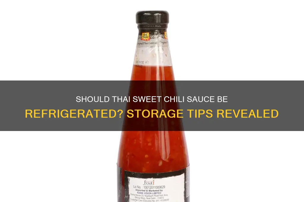 do you refrigerate thai sweet chili sauce