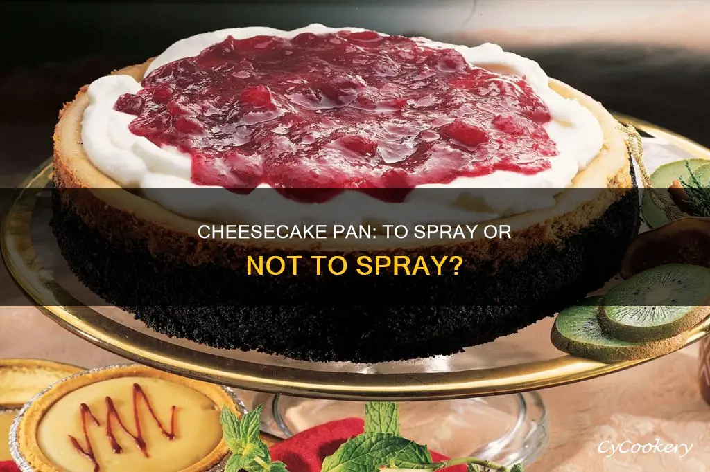 do you spray a cheesecake pan