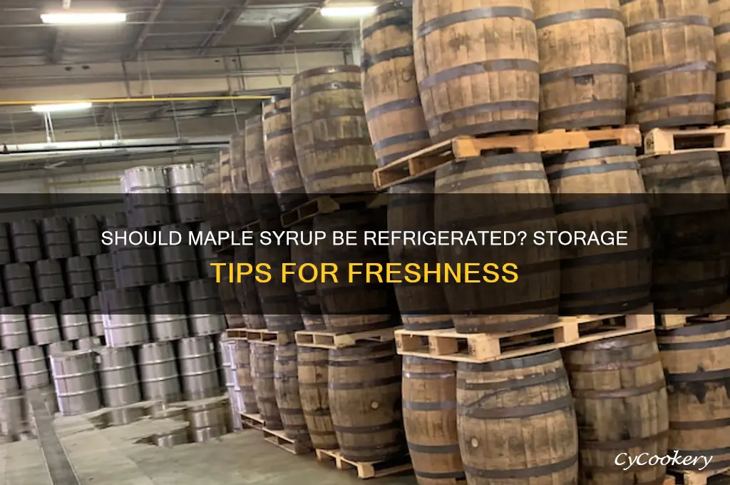 do you store maple syrup in the refrigerator