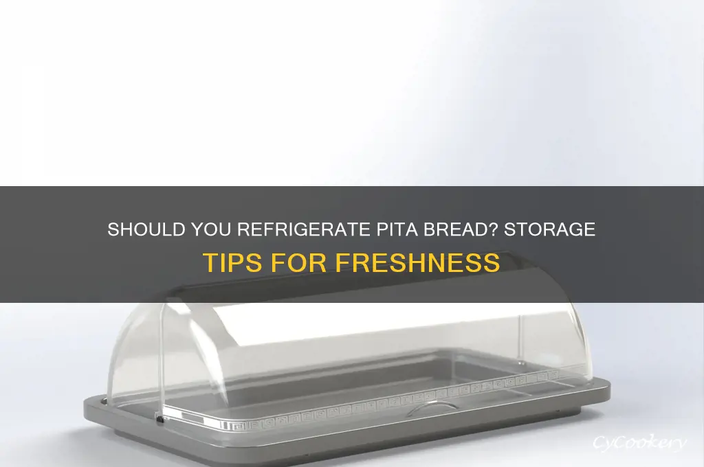 do you store pita bread in the refrigerator