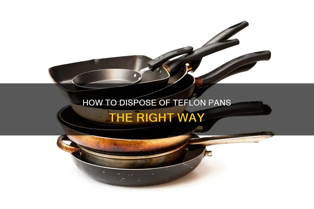 do you throw away teflon pans