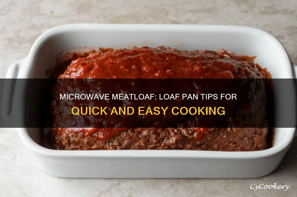 do you use a loaf pan for microwave meatloaf