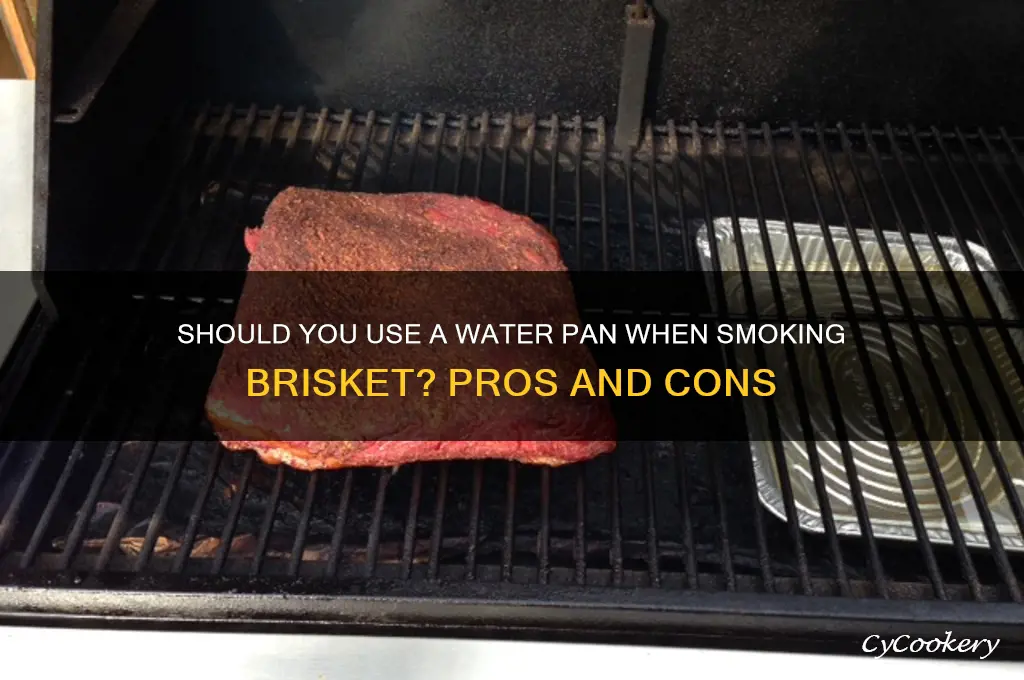 do you use a water pan when smoking brisket