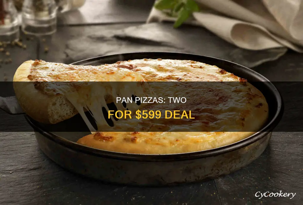 does 2 for 599 work with pan pizza