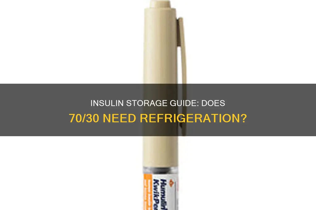 does 70 30 insulin have to be refrigerated