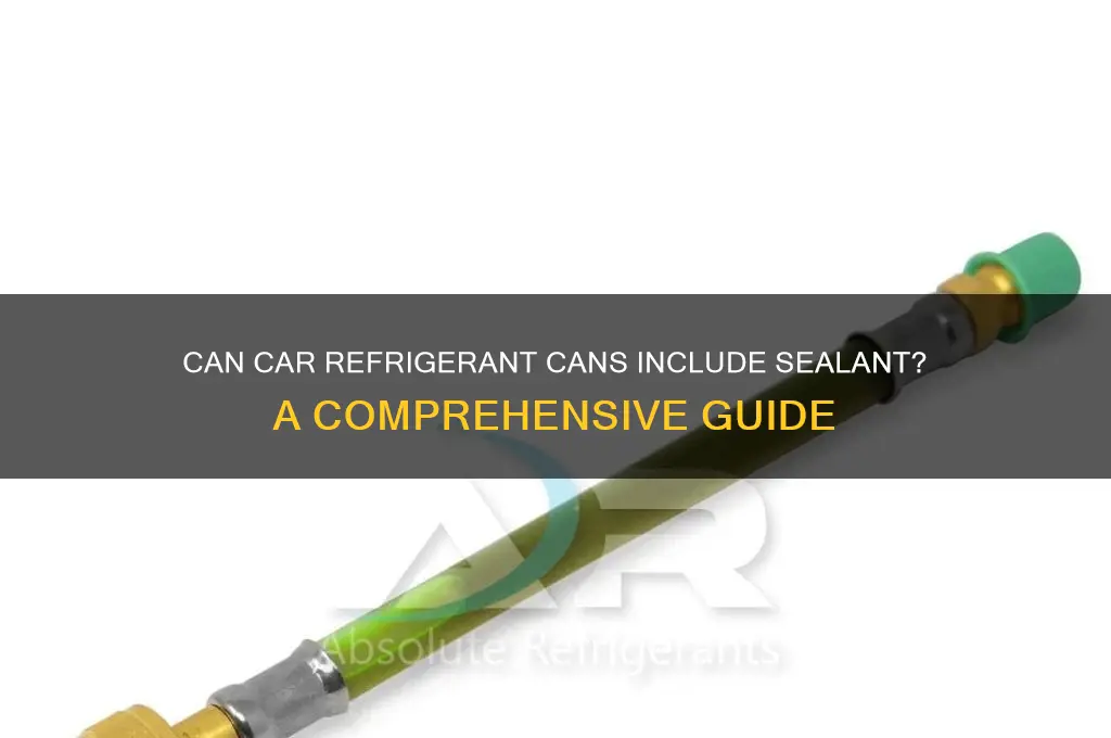 does a can of car refrigerant also contain sealant