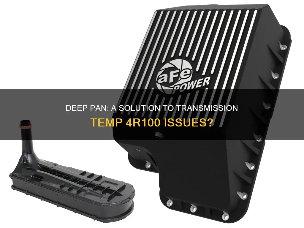 does a deep pan help transmission temp 4r100