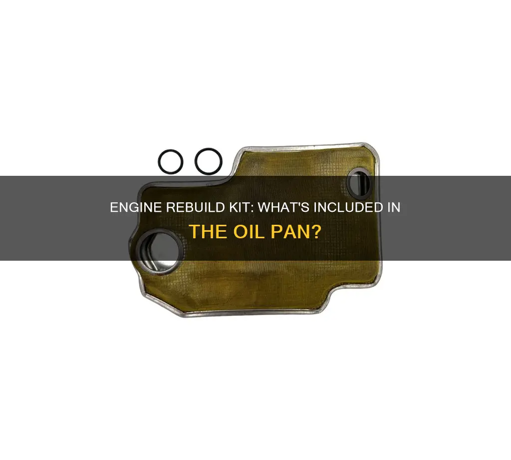 does a engine rebuild kit come with oil pan screen