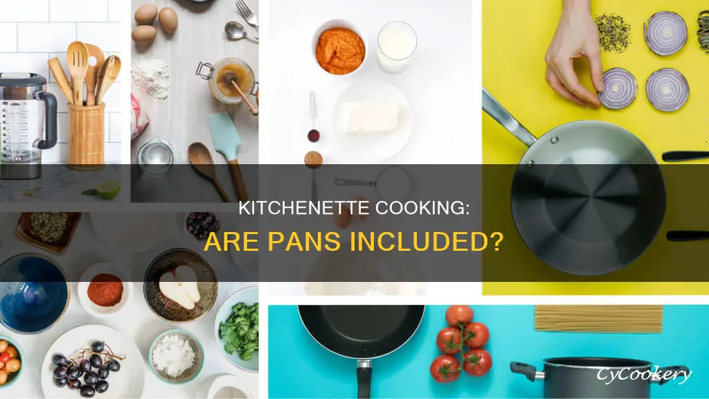 does a kitchetette have pans
