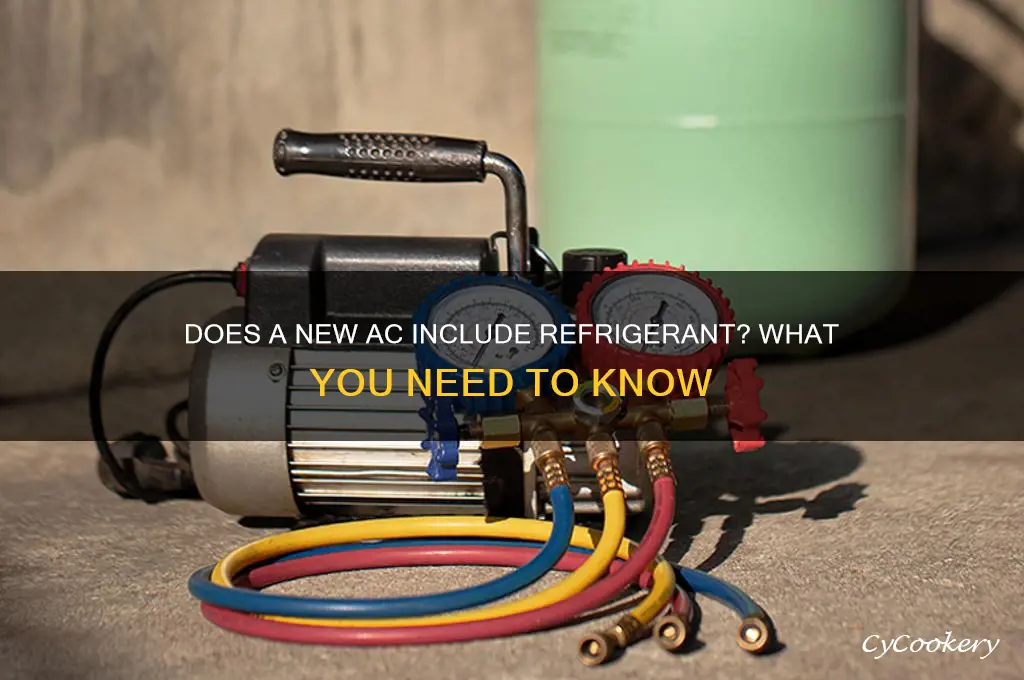 does a new a c come with refrigerant