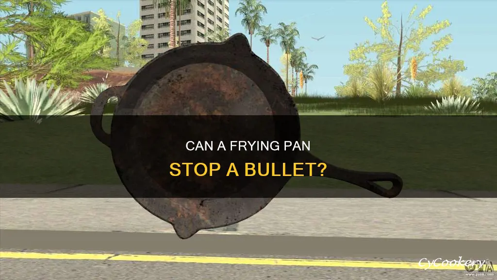 does a pan stop a bullet