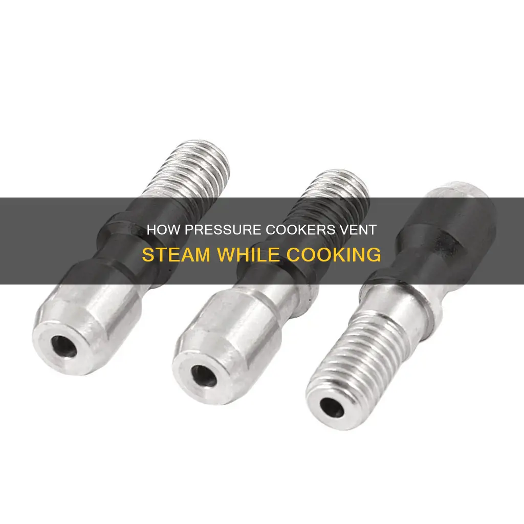 does a pressure cooker vent steam while cooking