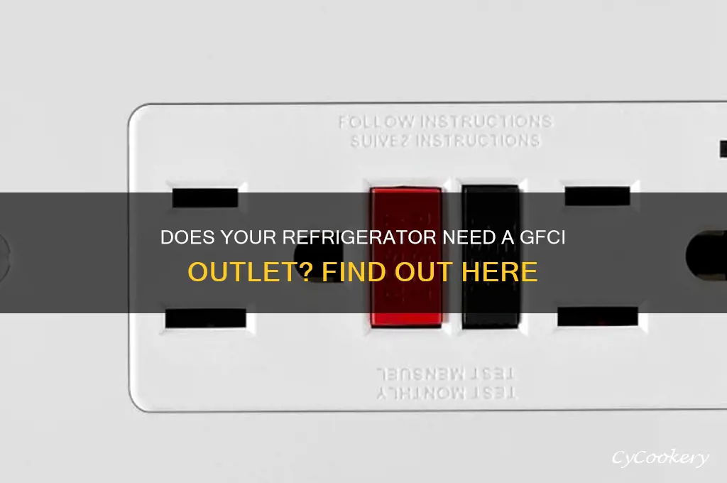 does a refrigerator have to be on a gfci