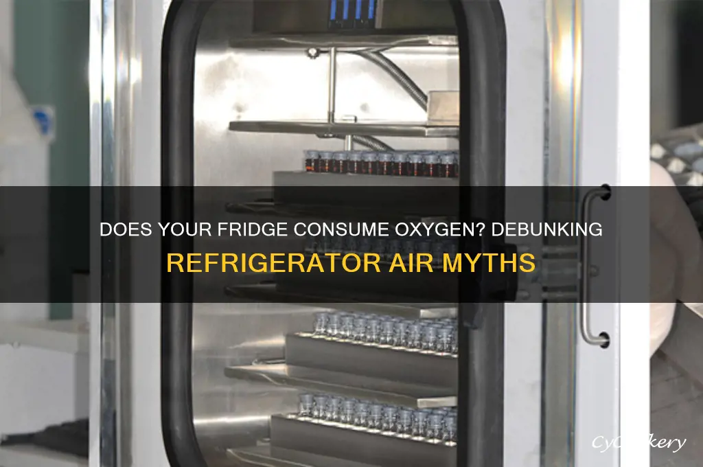 does a refrigerator pull oxygen out of the air