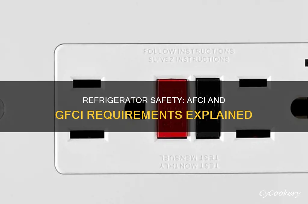 does a refrigerator require both afci and gfci