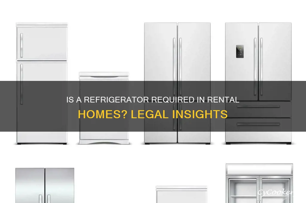 does a rental house have to have a refrigerator
