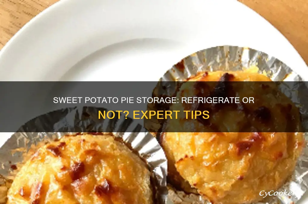 does a sweet potato pie have to be refrigerated