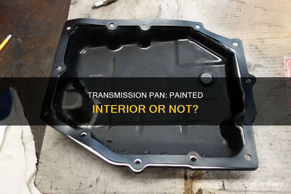 does a tranmission pan have paint inside