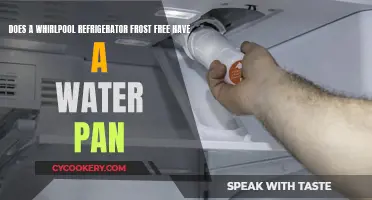 Whirlpool Refrigerator Frost Free: Water Pan?