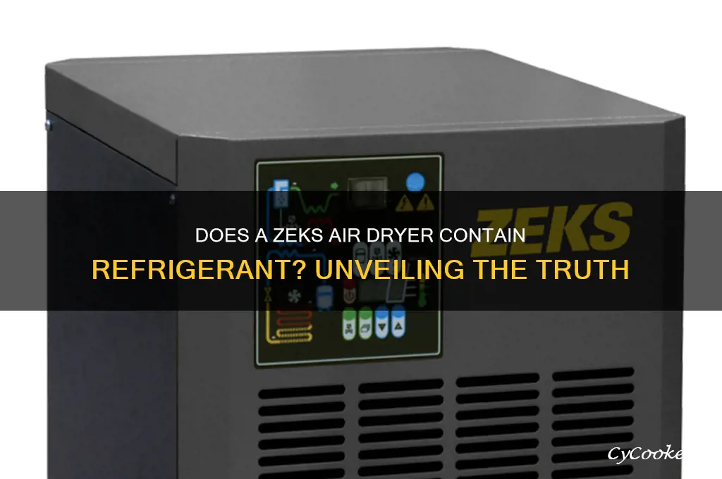 does a zeks air dryer have refrigerant in it