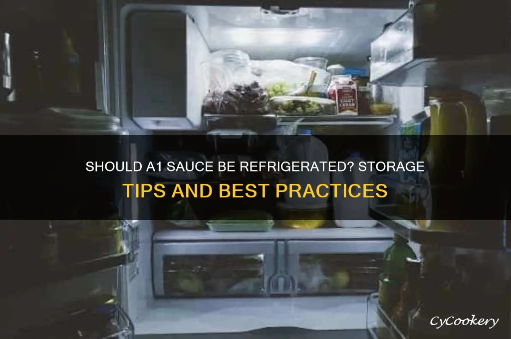 does a1 sauce have to be refrigerated
