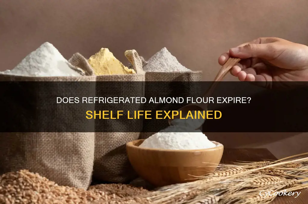 does almond flour go bad if refrigerated