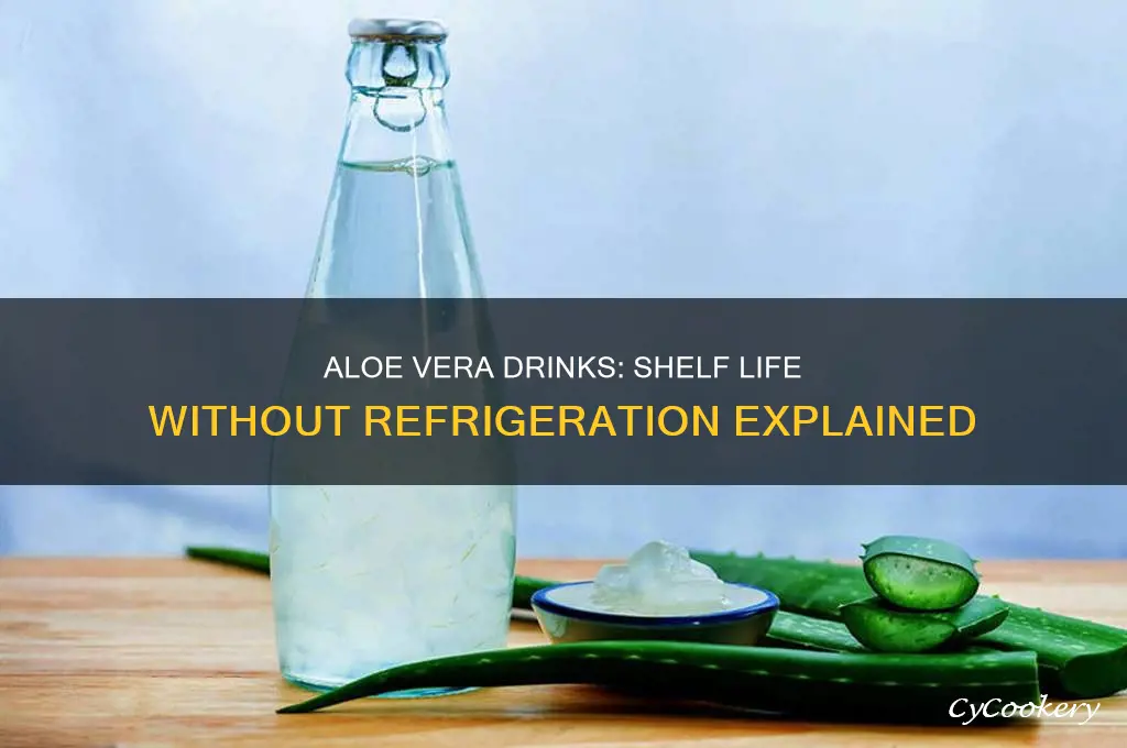 does aloe drink go bad if not refrigerated