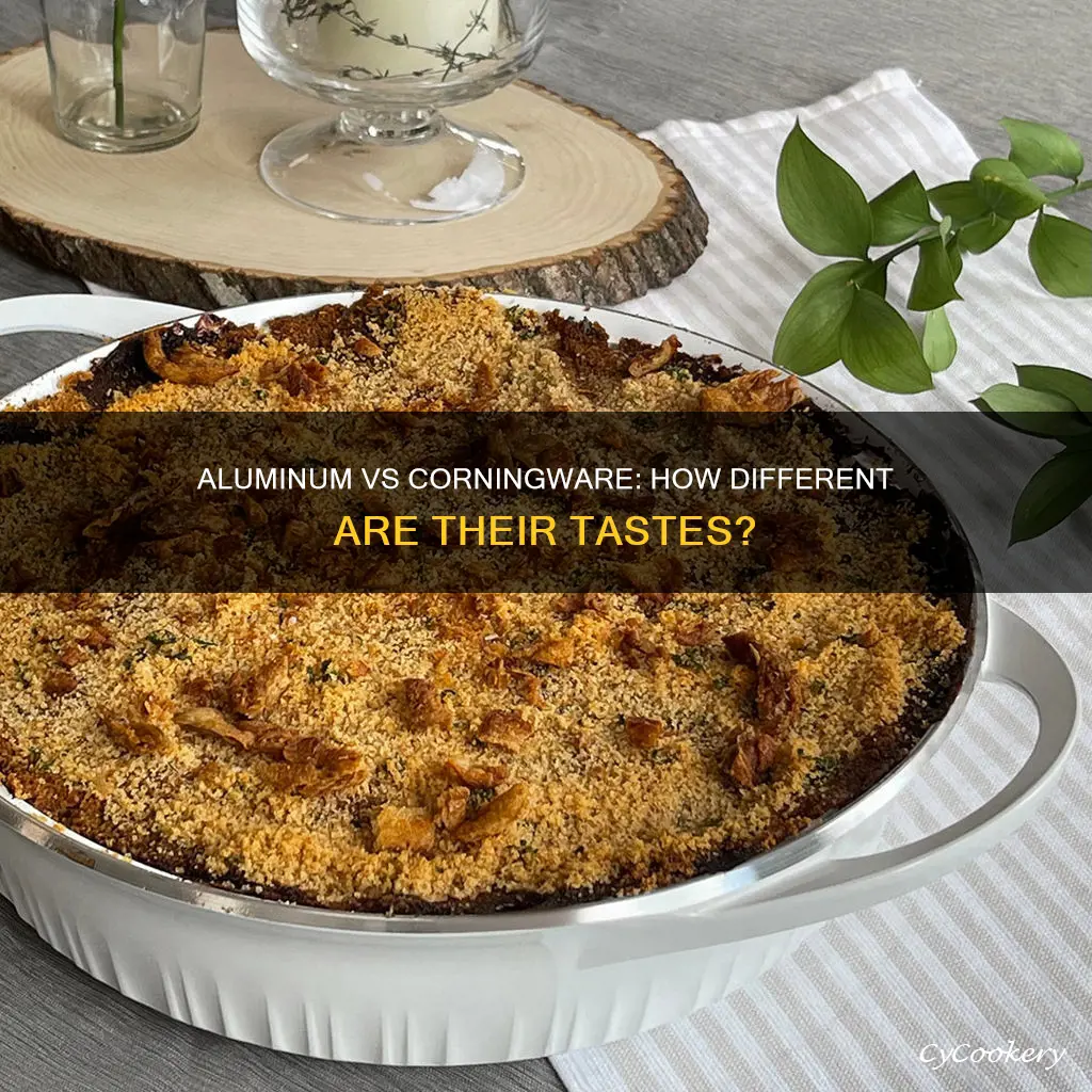 does an aluminum pan change the taste compared to corningware