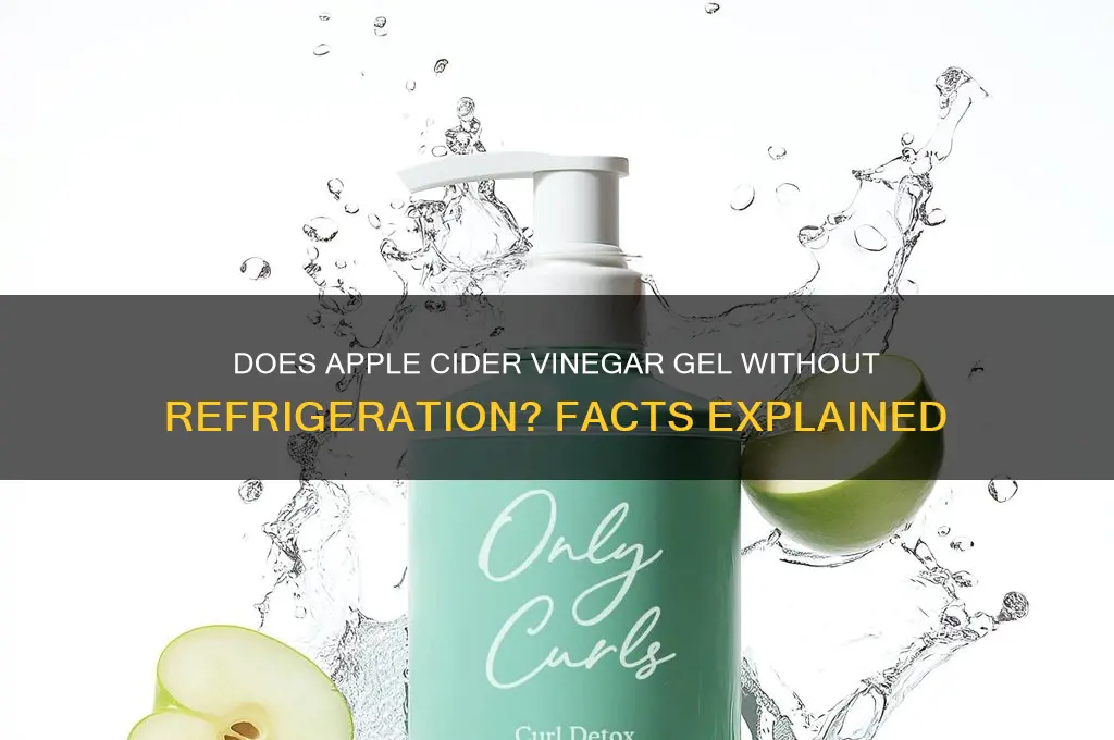 does apple cider vinegar jell if not refrigerated
