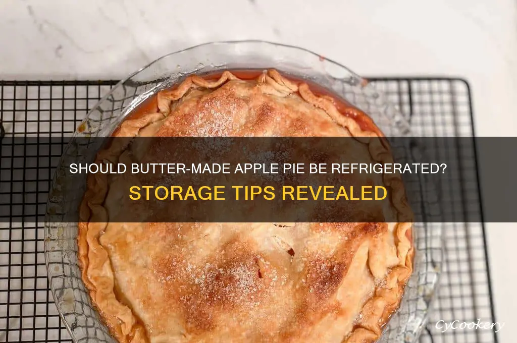 does apple pie made with butter require refrigeration