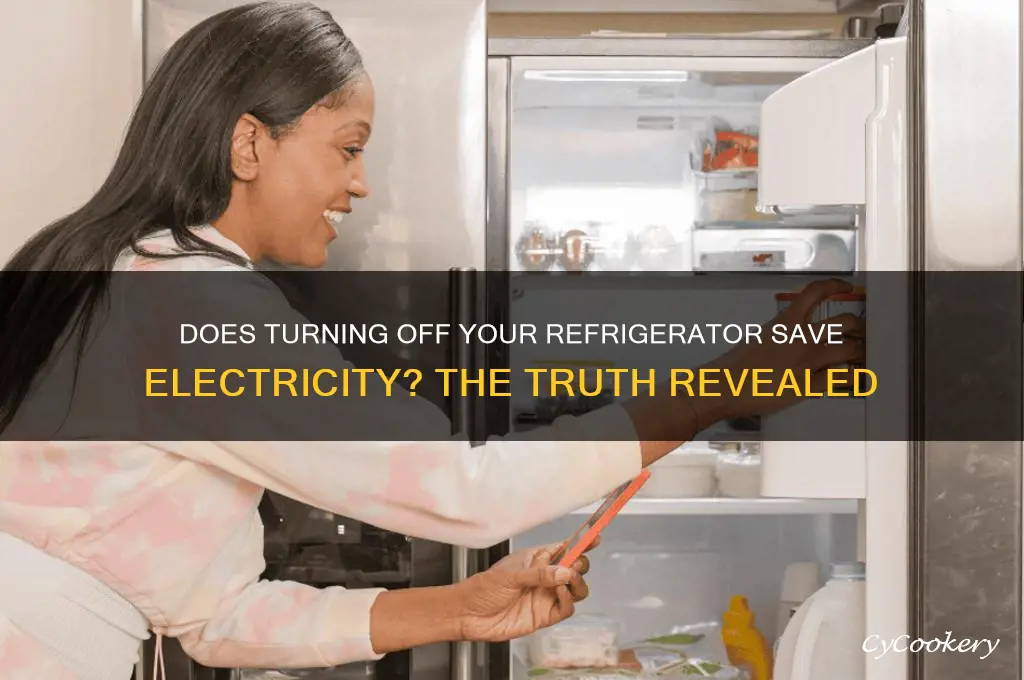 does as refrigerator turned to off use any electricity