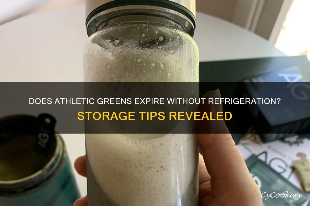 does athletic greens go bad if not refrigerated