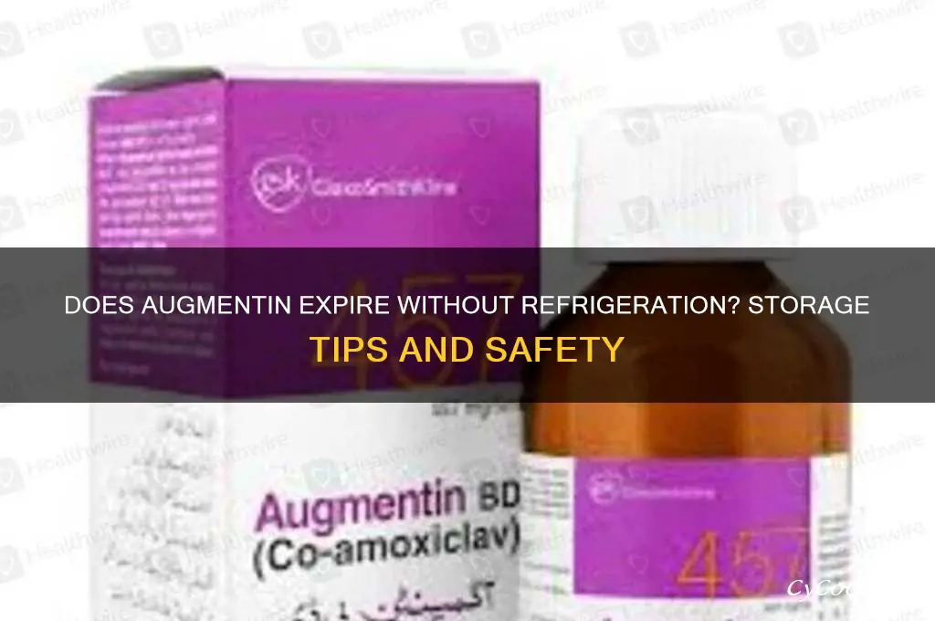 does augmentin go bad if not refrigerated