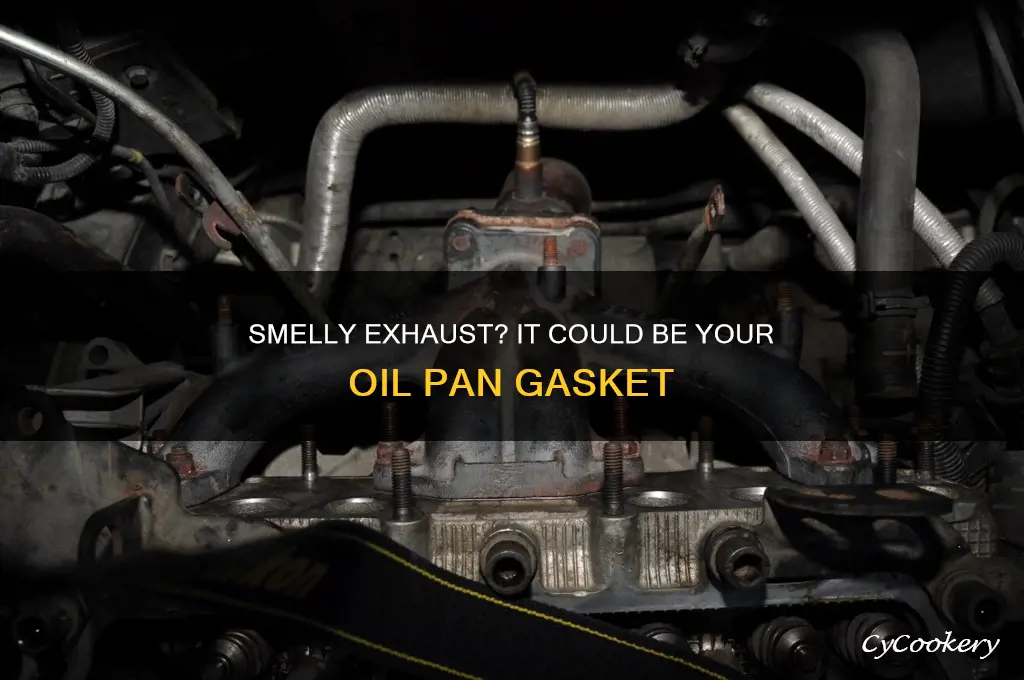 does bad oil pan gasket cause smelly exhaust