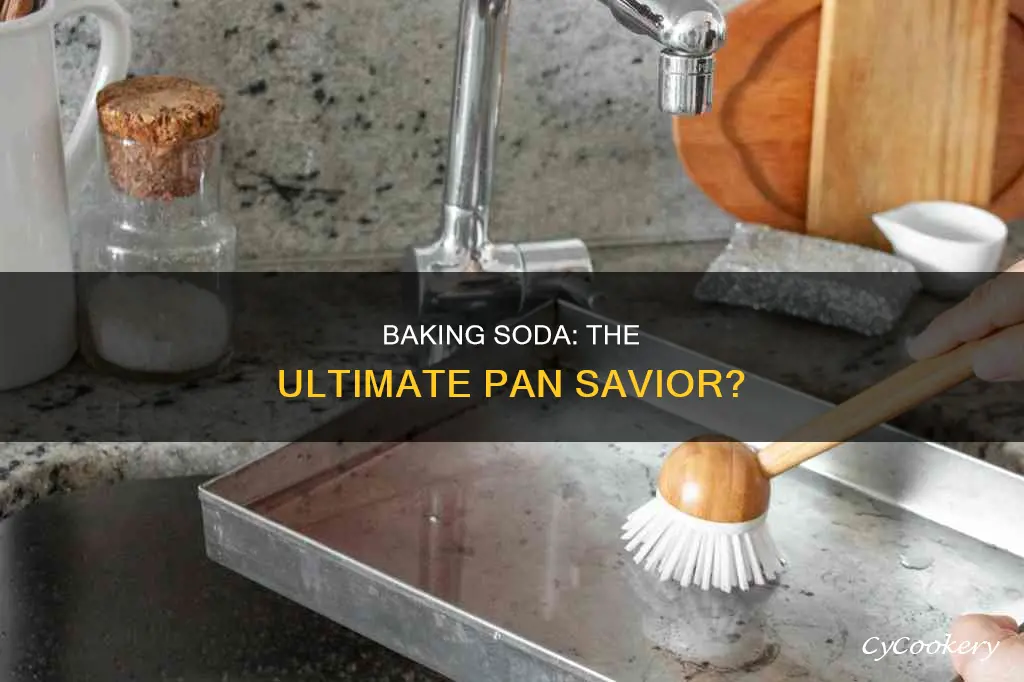 does baking soda get burned food off of pans