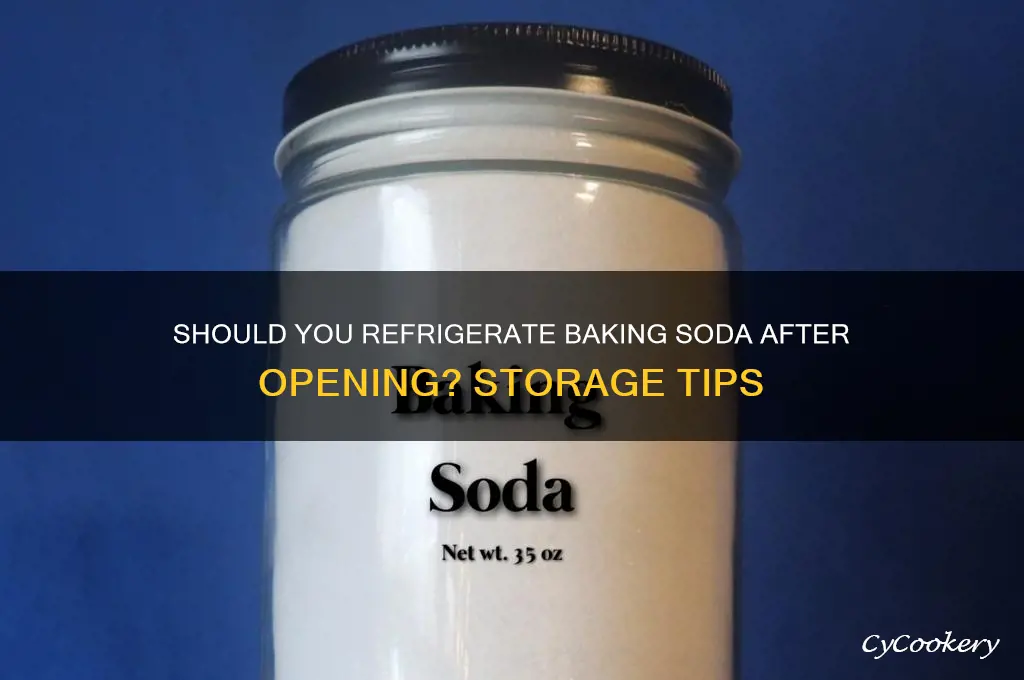 does baking soda have to be refrigerated after opening