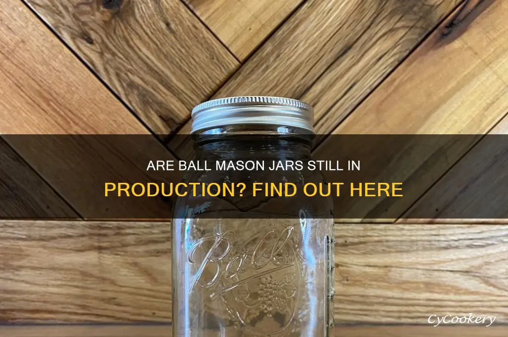 does ball still make mason jars